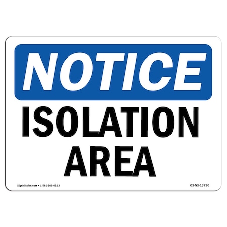 OSHA Notice, 18" Height, Peel And Stick Wall Graphic, 24" x 18", Landscape, Isolation Area Sign